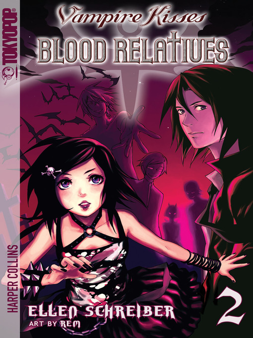 Title details for Vampire Kisses: Blood Relatives, Volume 2 by Ellen Schreiber - Wait list